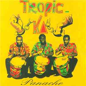 Tropic-Ka - Panache download free