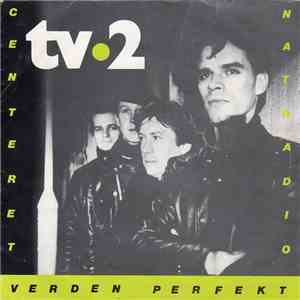 tv●2 - Verden Perfekt / Natradio / Centeret download free