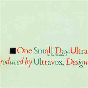 Ultravox - One Small Day = Un Día Pequeño download free