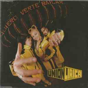 Unión Lírica - Quiero Verte Bailar download free