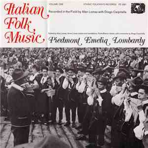 Unknown Artist - Italian Folk Music - Volume One: Piedmont, Emelia, Lombardy download free