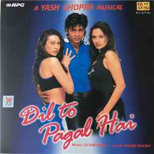 Uttam Singh • Anand Bakshi - Dil To Pagal Hai download free