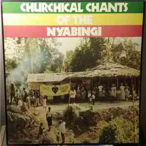 Various - Churchical Chants Of The Nyabingi download free