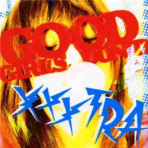 Various - Good Girls Don't! XXXtra download free