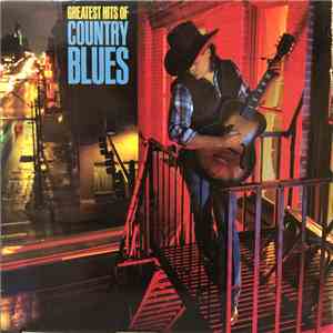 Various - Greatest Hits Of Country Blues download free