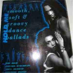 Various - Hold Me - Smooth, Soft & Groovy Dance Ballads download free