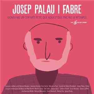 Various - Josep Palau I Fabre. Doneu-me Un Cor Més Petit, Que Aquest Que Tinc No Se M'omple download free