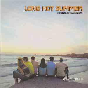 Various - Long Hot Summer (20 Sizzling Summer Hits) download free