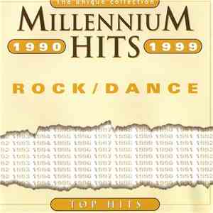 Various - Millennium Hits 1990-1999 Rock / Dance download free
