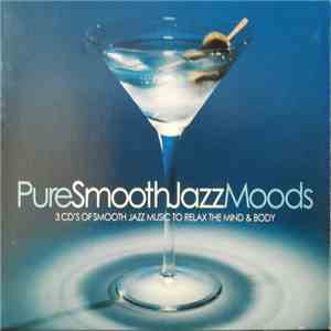 Various - Pure Smooth Jazz Moods download free