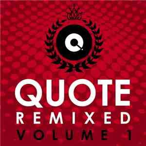 Various - Quote Remixed Volume 1 download free