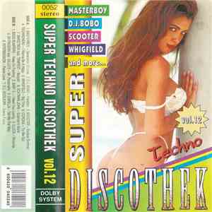Various - Super Techno Discothek Vol. 12 download free