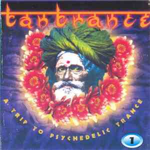 Various - Tantrance Vol.1 - A Trip To Psychedelic Trance download free