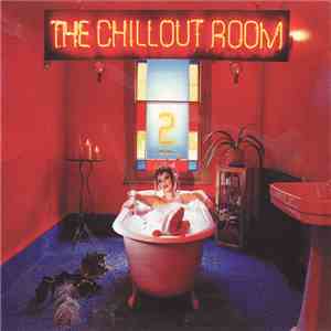 Various - The Chillout Room 2 download free