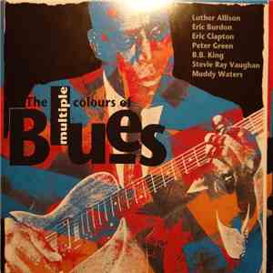 Various - The Multiple Colours Of Blues download mp3 flac