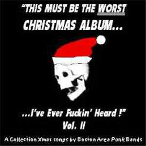 Various - This Must Be The Worst Christmas Album... Volume 2 download free