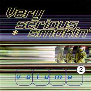 Various - Very Serious Smokin' Volume 2 download free