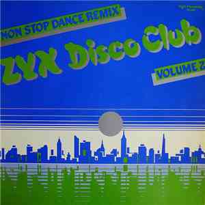 Various - ZYX Disco Club Volume 2 download free Various - ZYX Disco Club Volume 2 download mp3 flac