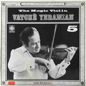 Vatché Yeramian - The Magic Violin - Volume 5 download mp3 flac