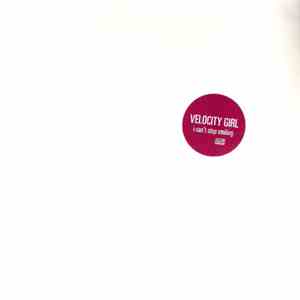 Velocity Girl - I Can't Stop Smiling download free