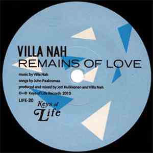 Villa Nah - Remains Of Love / Benny's Burning download free