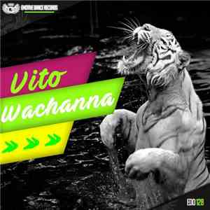 Vito - Wachanna download free