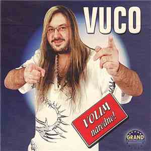 Vuco - Volim Narodno download mp3 flac