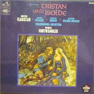 Wagner / Kirsten Flagstad / Ludwig Suthaus / Blanche Thebom / Dietrich Fischer-Dieskau / Philharmonia Orchestra / Wilhelm Furtwängler - Tristan And Isolde (Complete) download free