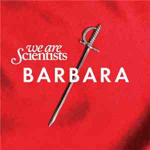 We Are Scientists - Barbara download free