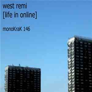 West Remi - Life In Online download free