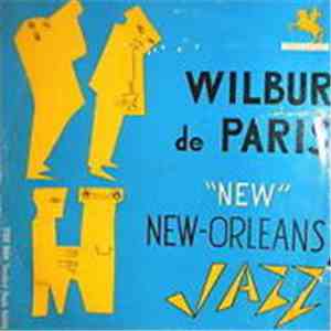 Wilbur De Paris And His New New Orleans Jazz - Wilbur De Paris And His New New Orleans Jazz download free