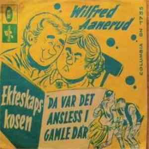 Wilfred Aanerud - Ekteskapskosen / Da Var Det Ansless I Gamleda'r download free