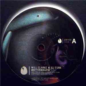 Will Clarke & DJ Funk - Booty Percolatin' download free