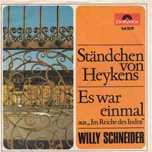 Willy Schneider - Ständchen von Heykens / Es War Einmal download free