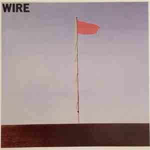 Wire - Pink Flag download free