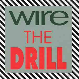 Wire - The Drill download free