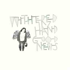 Withered Hand - Good News download free