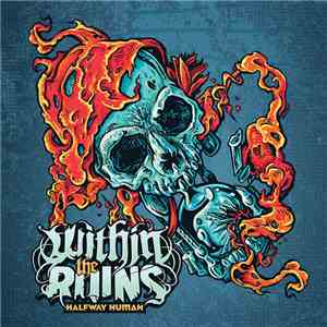 Within The Ruins - Halfway Human download free