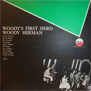 Woody Herman - Woody's First Herd download free