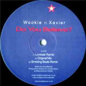 Wookie Ft Xavier - Do You Believe? download free