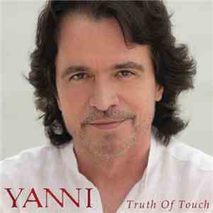 Yanni  - Truth Of Touch download free