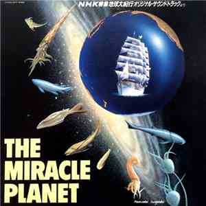Yoichiro Yoshikawa - The Miracle Planet = 地球大紀行 download free